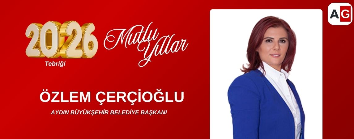 Aydın Büyükşehir Belediye Başkanı Özlem Çerçioğlu YENİ YIL KUTLAMAMESAJI