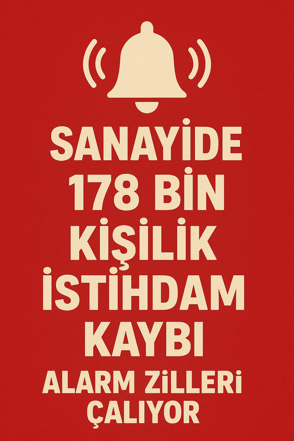 Sanayide 178 Bin Kişilik İstihdam Kaybı: Alarm Zilleri Çalıyor