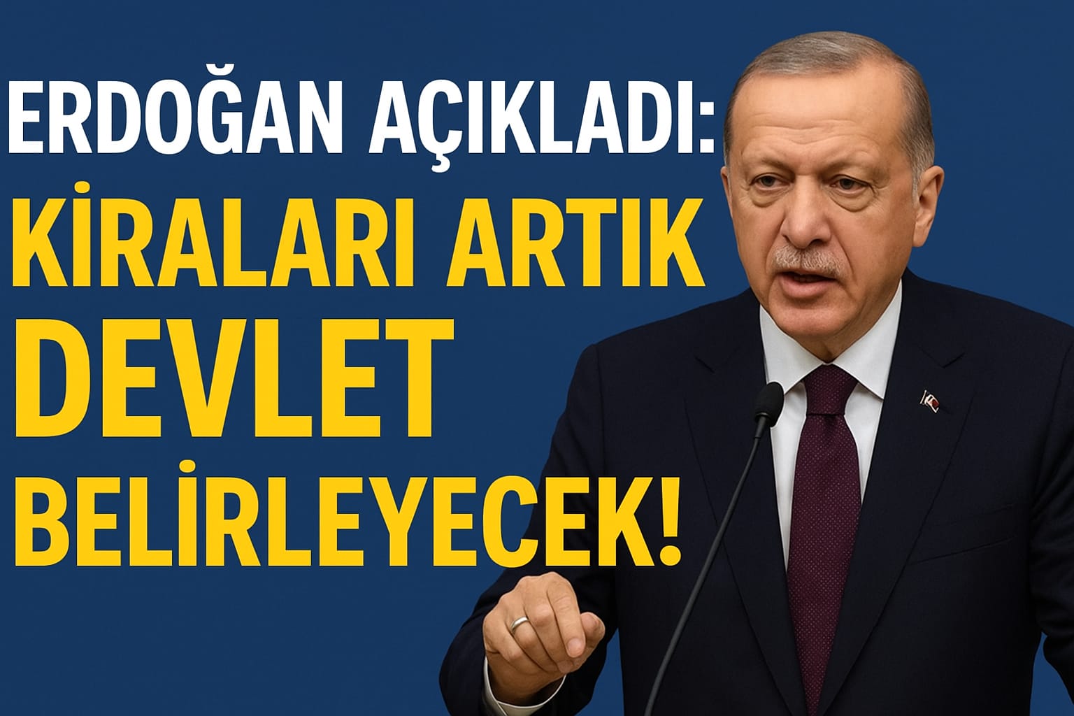Erdoğan’dan Kira ve Konut Fiyatlarına Radikal Hamle: “Artık Kiraları Devlet Belirleyecek!”