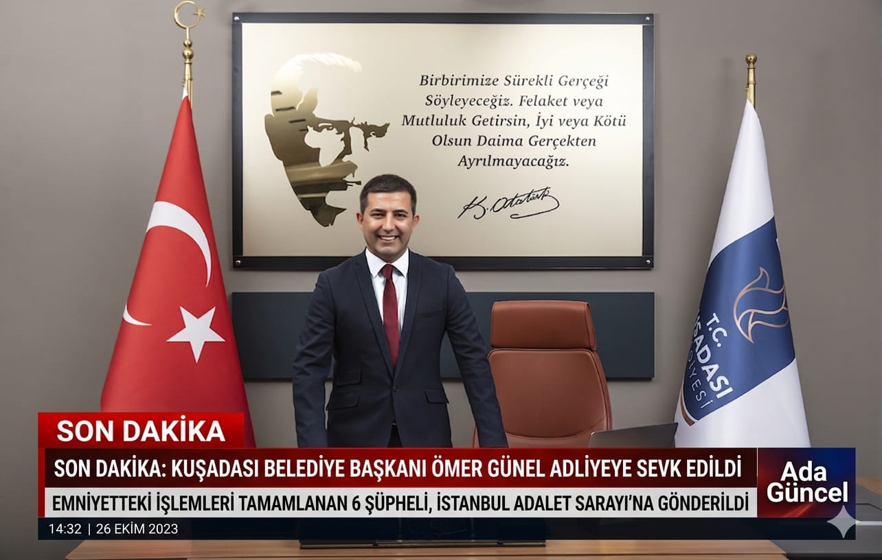 Kuşadası Belediye Başkanı Ömer Günel Adliyeye Sevk Edildi