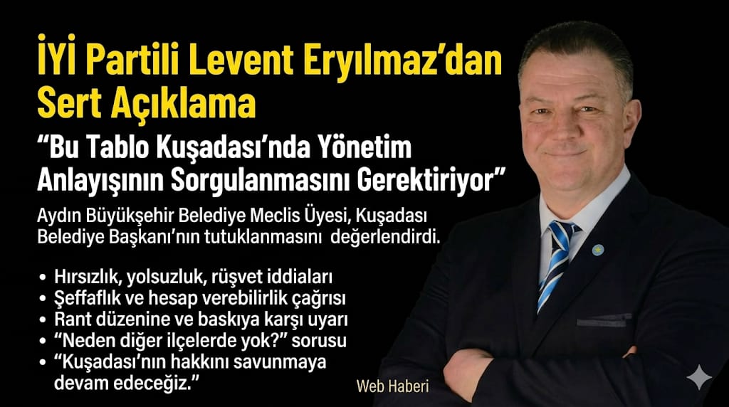 ​İYİ Partili Meclis Üyesi Levent Eryılmaz’dan Sert Açıklama
