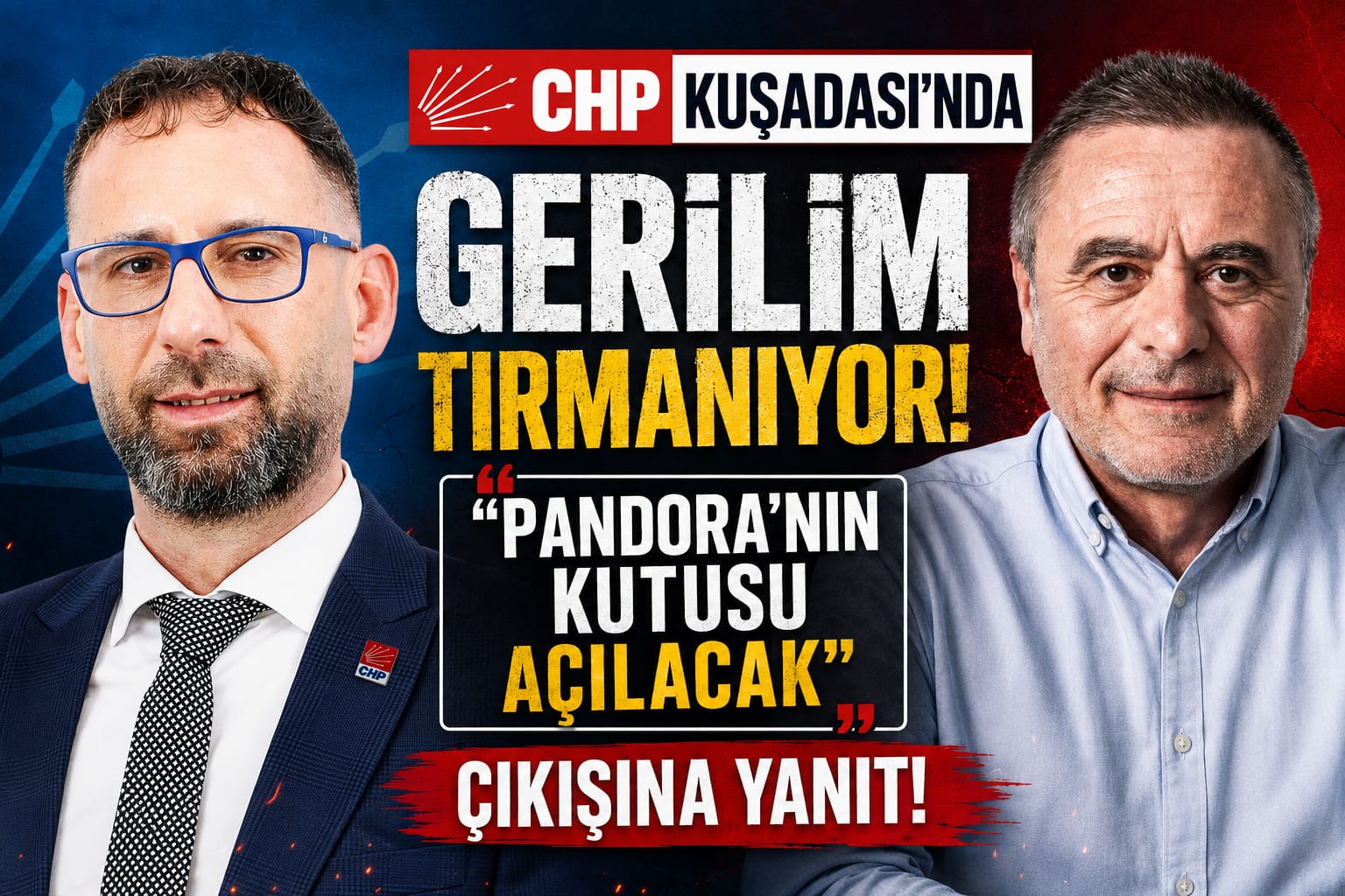 CHP KUŞADASI'NDA GERİLİM TIRMANIYOR: 